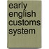 Early English Customs System