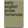 Early English Prose Romances door Anonymous Anonymous