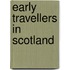 Early Travellers In Scotland