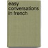 Easy Conversations In French