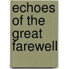 Echoes Of The Great Farewell by Ben Goertzel
