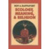 Ecology, Meaning, & Religion