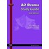 Edexcel A2 Drama Study Guide