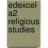 Edexcel A2 Religious Studies door Sarah Tyler