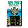 Edgar Cayce's Story Of Jesus by Edgar Cayce