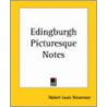 Edingburgh Picturesque Notes door Robert Louis Stevension