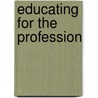 Educating for the Profession door Jeremy Finn