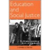 Education And Social Justice door Stephen Gorard