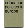 Education Policies In Europe door Onbekend