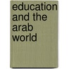 Education and the Arab World by Research 