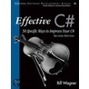 Effective C# (Covers C# 4.0) by Bill Wagner