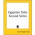 Egyptian Tales Second Series