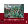 Ein Jahr in einer neuen Welt by Monika Kasüschke