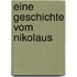 Eine Geschichte vom Nikolaus