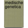 Medische genetica by J.C. Pronk