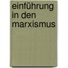 Einführung in den Marxismus door Ernest Mandel