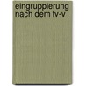 Eingruppierung Nach Dem Tv-v by Achim Richter