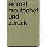 Einmal Meutechef und zurück door Patricia B. McConnell