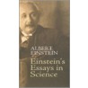 Einstein's Essays in Science by Albert Einstein