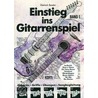 Einstieg ins Gitarrenspiel 1 by Dietrich Kessler