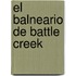 El Balneario de Battle Creek