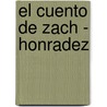 El Cuento de Zach - Honradez by Shelagh Canning