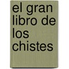El Gran Libro de Los Chistes door Julio Parissi