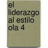 El Liderazgo Al Estilo Ola 4 door Richard Poe