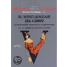 El Nuevo Lenguaje del Cambio door Steven Friedman