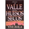 El Valle de los Heusos Secos by Yiye Avila