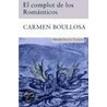 El complot de los Romanticos door Carmen Boullosa