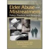 Elder Abuse And Mistreatment door Patricia Brownell