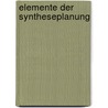 Elemente Der Syntheseplanung door R.W. Hoffmann