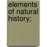 Elements Of Natural History; door Charles Stewart Iii