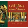 Elephants and Golden Thrones door Trish Marx