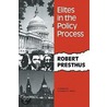Elites In The Policy Process door Robert Presthus