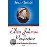 Eliza Johnson In Perspective door Jean Choate