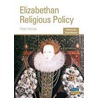 Elizabethan Religious Policy by Paul V. Holmes