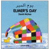 Elmer's Day (English-Arabic) door David Mckee