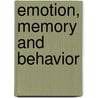 Emotion, Memory and Behavior door Nakajima