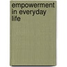 Empowerment In Everyday Life by John Borland