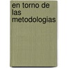 En Torno de Las Metodologias by Silvia Lago Martinez