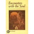 Encounters with the Soul (P)