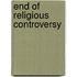 End of Religious Controversy