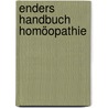 Enders Handbuch Homöopathie door Norbert Enders