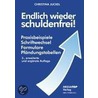 Endlich wieder schuldenfrei! door Christina Juckel