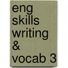 Eng Skills Writing & Vocab 3 door John Barwick