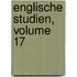 Englische Studien, Volume 17