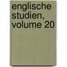 Englische Studien, Volume 20 door Albert Wagner