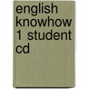 English Knowhow 1 Student Cd door F. Naber